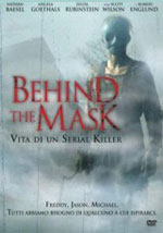 Behind the Mask - Vita di un serial killer: visiona la scheda del film
