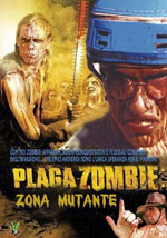 Plaga Zombie - Zona mutante: visiona la scheda del film