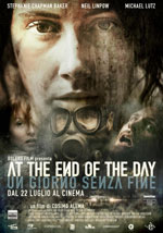 La locandina del film At the End of the Day: un Giorno senza Fine