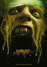 La locandina del film Slime City Massacre