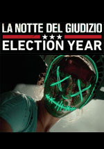 La locandina del film La Notte del Giudizio: Election Year