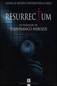 Clicca per leggere la scheda editoriale di Resurrectum di Gianfranco Nerozzi