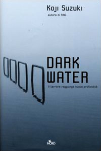 Dark water di Koji Suzuki 8842913847