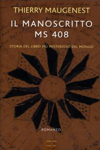 Clicca per leggere la scheda editoriale di Il manoscritto ms 408 di Thierry Maugenest