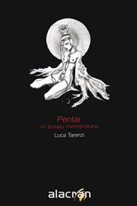 Clicca per leggere la scheda editoriale di Pentar di Luca Tarenzi