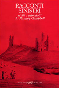 Clicca per leggere la scheda editoriale di Racconti sinistri di Ramsey Campbell