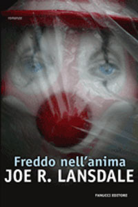 Clicca per leggere la scheda editoriale di Freddo nell'anima di Joe R. Lansdale