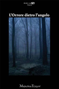 Clicca per leggere la scheda editoriale di L'orrore dietro l'angolo di Autori Vari