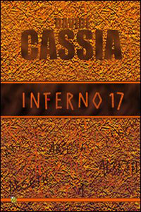 Clicca per leggere la scheda editoriale di Inferno 17 di Davide Cassia