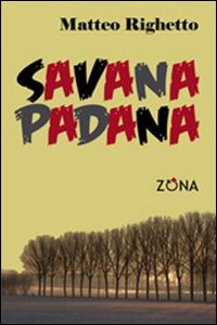Clicca per leggere la scheda editoriale di Savana Padana di Matteo Righetto