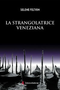 La copertina del romanzo La Strangolatrice Veneziana