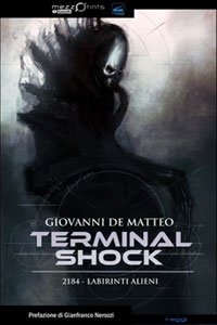 Clicca per leggere la scheda editoriale di Terminal Shock di Giovanni De Matteo
