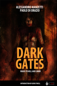 Clicca per leggere la scheda editoriale di Dark Gates - Roads to Hell and Limbo di Alessandro Manzetti e Paolo Di Orazio