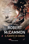 Nuovo libro Il canto di Swan di Robert R. McCammon