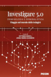 Nuovo libro Investigare 5.0. Criminologia e criminalistica di Vittorio Rizzi e Anna Maria Giannini