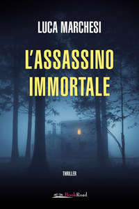 Clicca per leggere la scheda editoriale di L'assassino immortale di Luca Marchesi