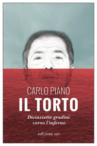 Clicca per leggere la scheda editoriale di Il torto di Carlo Piano