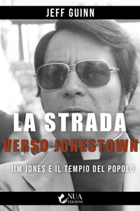 Clicca per leggere la scheda editoriale di La strada verso Jonestown di Jeff Guinn