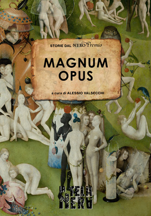 La copertina dell'ebook gratis Magnum Opus (Storie dal NeroPremio)