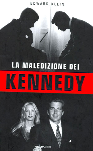 La copertina del libro La maledizione dei Kennedy di Edward Klein