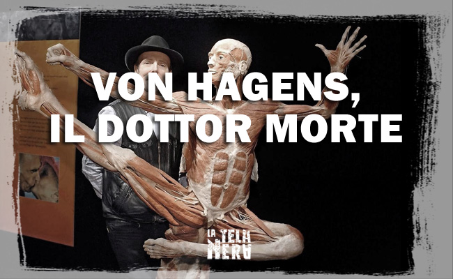 Gunther von Hagens, cadaveri e sculture plastinificati del Dottor Morte