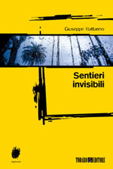 Libri e Notizie: Sentieri invisibili, di Giuseppe Battarino