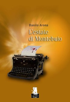 Libri e Notizie: L'Estate di Montebuio, l'orrore di Danilo Arona