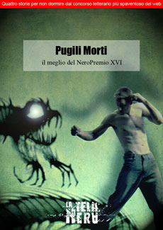 Libri e Notizie: Il NeroPremio presenta: Pugili Morti