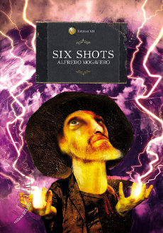 Libri e Notizie: Six Shots, di Alfredo Mogavero