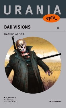 Libri e Notizie: Novità: Bad Visions, di Danilo Arona