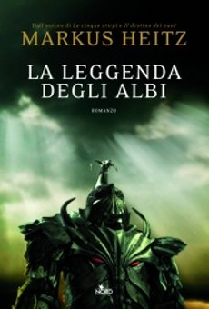 Libri e Notizie: La leggenda degli albi, di Markus Heitz