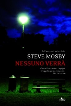 Libri e Notizie: Nessuno Verr, di Steve Mosby