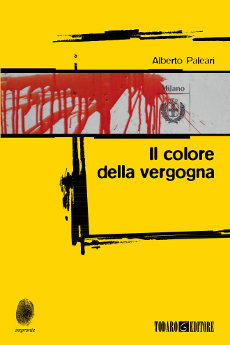 Libri e Notizie: Il colore della vergogna, di Alberto Paleari