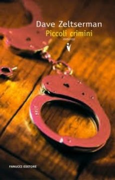 Libri e Notizie: Novità: Piccoli Crimini, di Dave Zeltserman