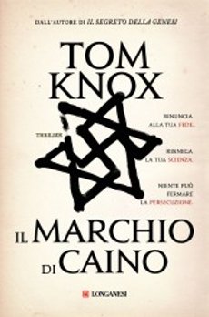Libri e Notizie: Romanzo Thriller: Il Marchio di Caino, di Tom Knox