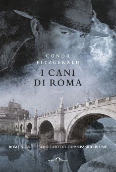 Romanzo Giallo: I Cani di Roma, di Conor Fitzgerald