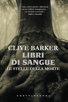 Libri e Notizie: Libri di sangue: Le stelle della morte, di Clive Barker