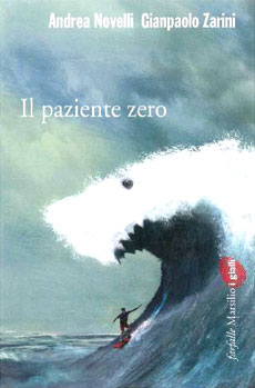 Romanzo Thriller: Il paziente zero, di Novelli e Zarini