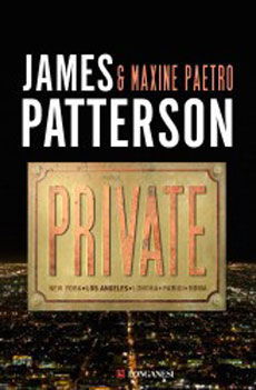 Romanzo Thriller: Private, di James Patterson e Maxine Paetro