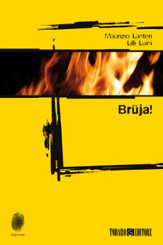 Libri e Notizie: Romanzo Noir: Bruja, di Lilli Luini e Maurizio Lanteri