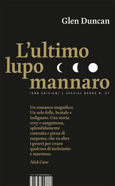 Libri e Notizie: L'ultimo lupo mannaro, di Glen Duncan