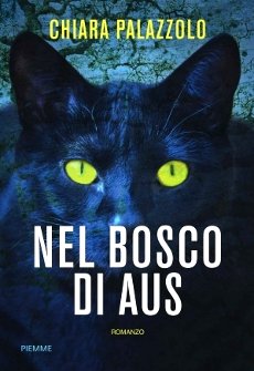 Libri e Notizie: Romanzo Gotico: Nel bosco di Aus, di Chiara Palazzolo