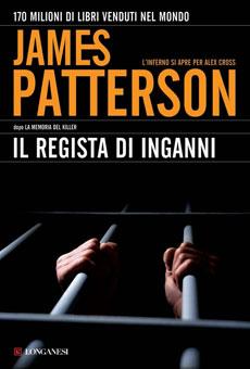 Libri e Notizie: Romanzo Thriller: Il regista di inganni, di James Patterson