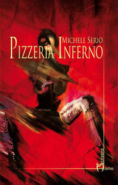 Libri e Notizie: Pizzeria Inferno, in libreria la seconda edizione