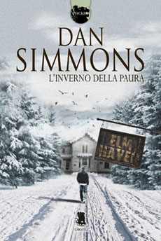 Libri e Notizie: Novità Horror: L'Inverno della Paura di Dan Simmons