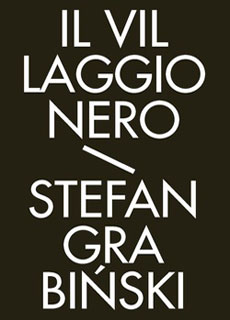 Libri e Notizie: Novit Horror: Il villaggio nero, di Stefan Grabinski