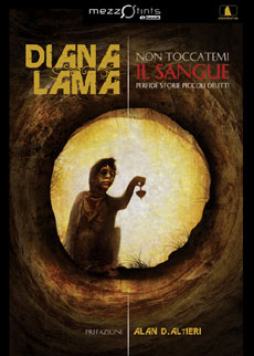 Novità: Non Toccatemi il Sangue, di Diana Lama
