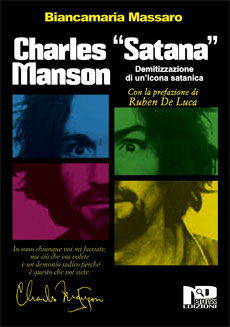 Libri e Notizie: Un autorevole saggio su Charles Manson per Biancamaria Massaro