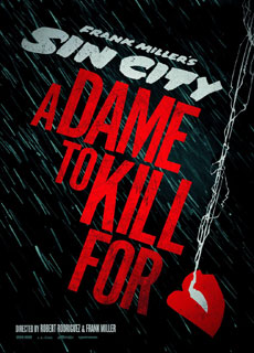 Film e Notizie: Sin City 2: Una donna per cui uccidere, il debutto in USA il 22 agosto 2014