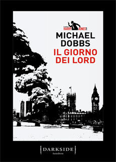 Su LaTelaNera.com la prima tappa del blog tour dedicato da Fazi al romanzo Il giorno dei Lord di Michael Dobbs 